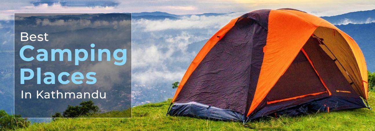 Best Camping Places in Kathmandu